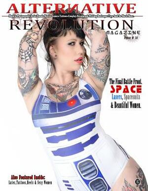 Alternative Revolution Magazine: Issue # 16 Erica DeLuca Cover by Michael Enoches