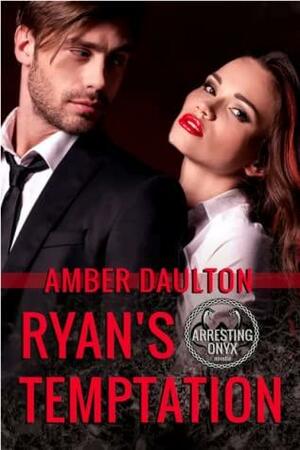 Ryan's Temptation by Amber Daulton