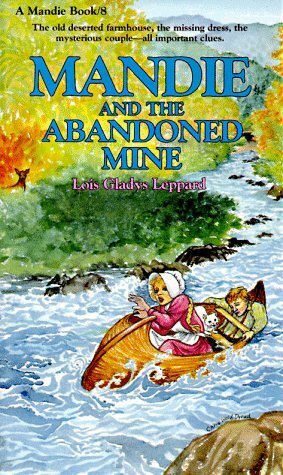 Mandie and the Abandoned Mine by Lois Gladys Leppard