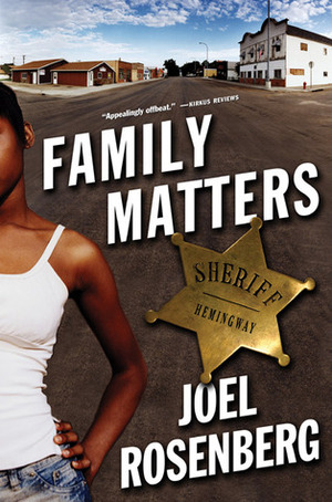 Family Matters by Joel Rosenberg