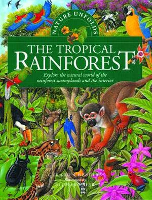 The Tropical Rainforest by Gerard Cheshire
