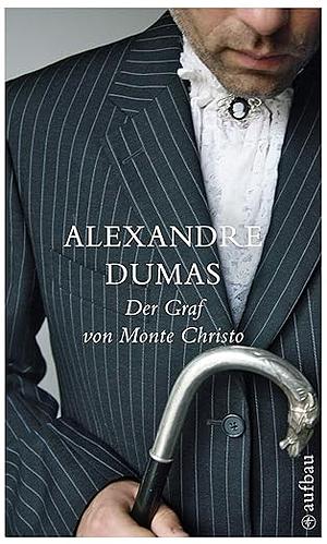 Der Graf von Monte Christo: Roman by Alexandre Dumas