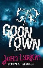 Goontown by John Larkin
