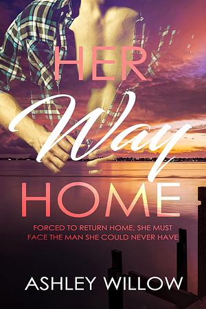 Her Way Home by Ashley Willow