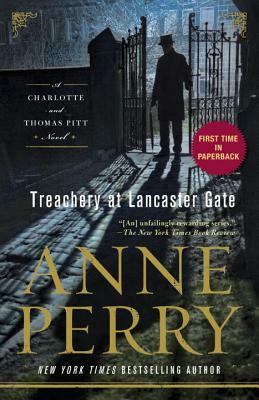 Treachery at Lancaster Gate: A Charlotte and Thomas Pitt Novel by Anne Perry