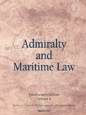 Admiralty and Maritime Law, Volume 1 by Robert Force, Martin Davies