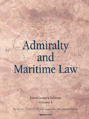 Admiralty and Maritime Law, Volume 1 by Martin Davies, Robert Force