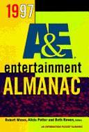 1997 A&amp;E Information Please Entertainment Almanac by Beth Rowen, Alicia Potter, Robert Moses