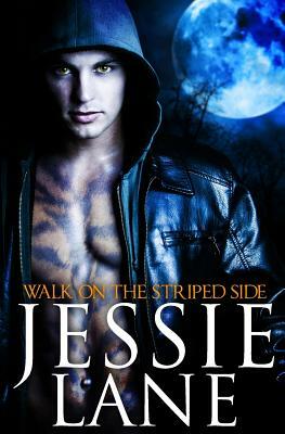 Walk On The Striped Side by Jessie Lane