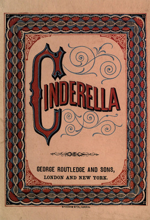 Cinderella by George Routledge and Sons