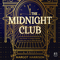 The Midnight Club by Margot Harrison