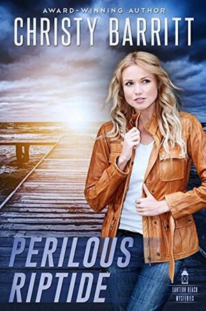 Perilous Riptide by Christy Barritt