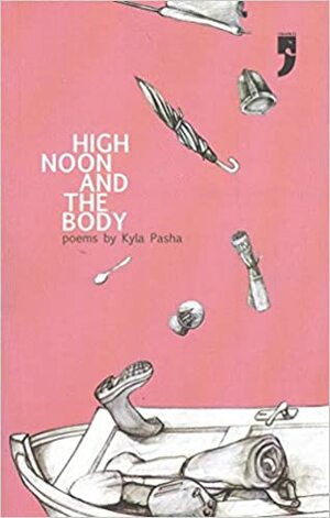 High Noon and the Body by Kyla Pasha