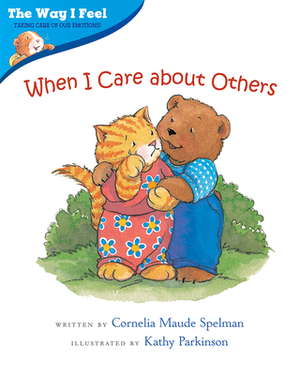 When I Care about Others by Cornelia Maude Spelman