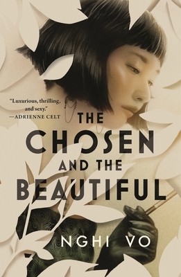 The Chosen and the Beautiful by Nghi Vo