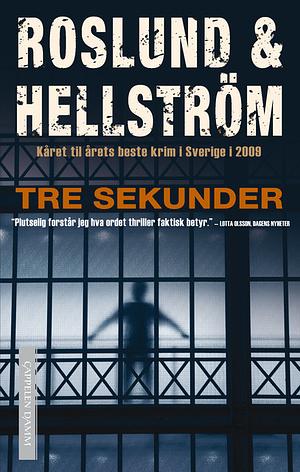 Tre sekunder by Anders Roslund, Börge Hellström