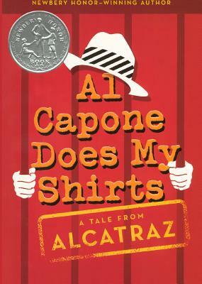 Al Capone Does My Shirts by Gennifer Choldenko