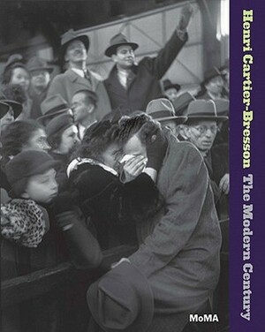 Henri Cartier-Bresson: The Modern Century by Peter Galassi, Henri Cartier-Bresson