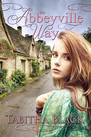 The Abbeyville Way by Tabitha Black