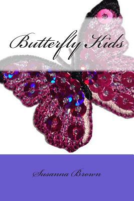 Butterfly Kids by Susanna Brown
