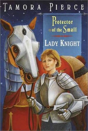 Lady Knight by Tamora Pierce