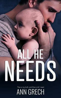 All He Needs: A MMM Romance by Ann Grech