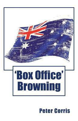 Box Office Browning by Peter Corris