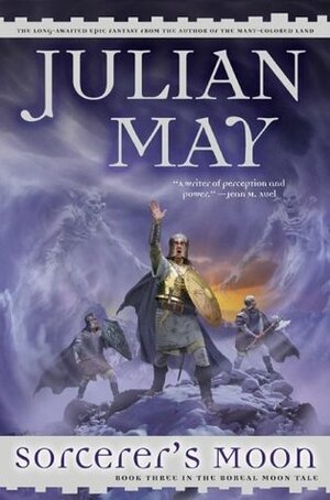 Sorcerer's Moon by Julian May