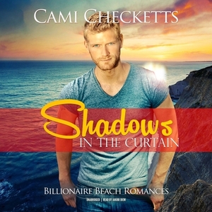 Shadows in the Curtain by Cami Checketts