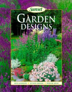 Garden Designs by Sunset Magazines &amp; Books