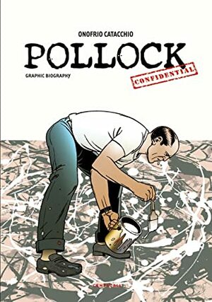 Pollock Confidential: A Graphic Novel by Onofrio Catacchio
