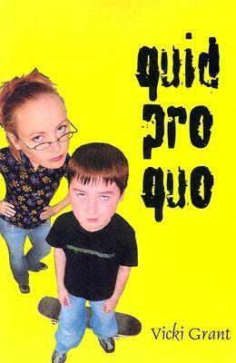 Quid Pro Quo by Vicki Grant