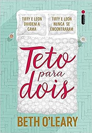 Teto Para Dois by Beth O'Leary