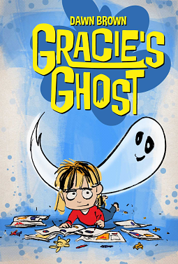 Gracie's Ghost by Dawn Brown