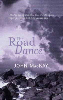The Road Dance by John Mackay