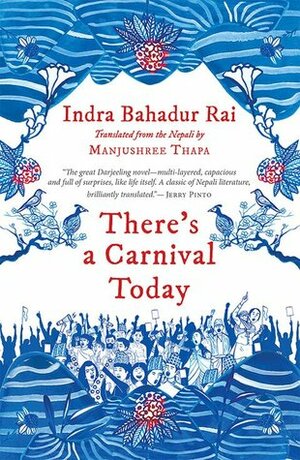 There's a Carnival Today by Indra Bahadur Rai