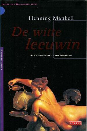 De witte leeuwin by Henning Mankell