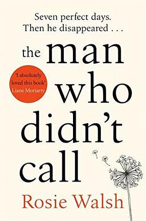 The Man Who Didn't Call by Rosie Walsh