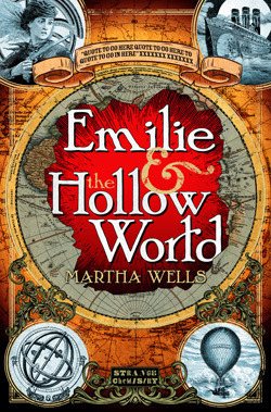 Emilie and the Hollow World by Martha Wells