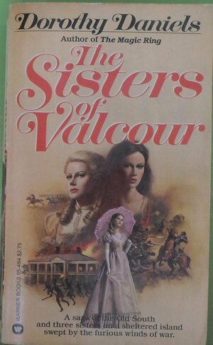 The Sisters Of Valcour by Dorothy Daniels