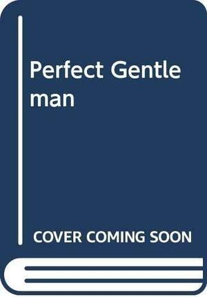 The Perfect Gentleman by Elaine Crawford