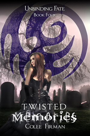 Twisted Memories by Colee Firman