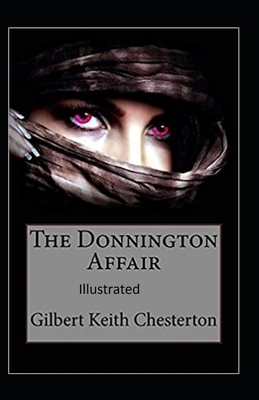 The Donnington Affair Illustrated by G.K. Chesterton