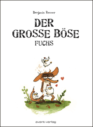 Der Große Böse Fuchs by Benjamin Renner