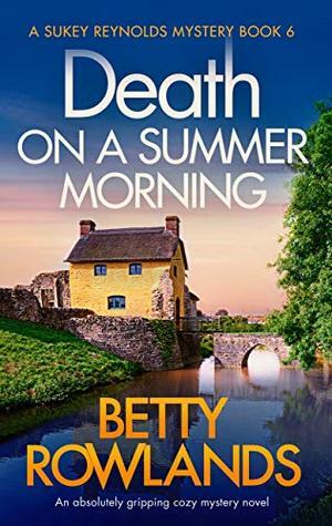 Death on a Summer Morning by Betty Rowlands