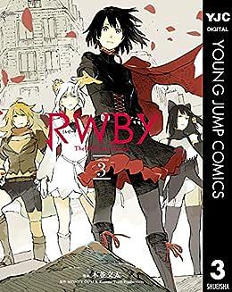 RWBY THE OFFICIAL MANGA 3 by Bunta Kinami