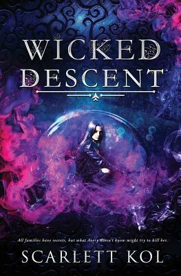 Wicked Descent by Scarlett Kol