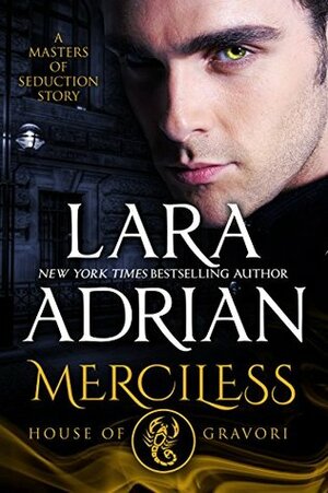 Merciless: House of Gravori by Lara Adrian