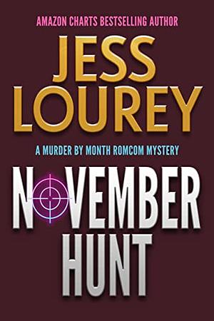 November Hunt by Jess Lourey, J.H. Lourey, Jessica Lourey