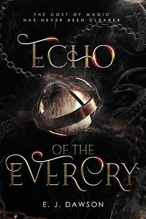 Echo of the Evercry by E.J. Dawson